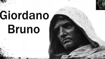 Giordano Bruno Kimdir? Yaşamı, Ölümü ve Eserleri