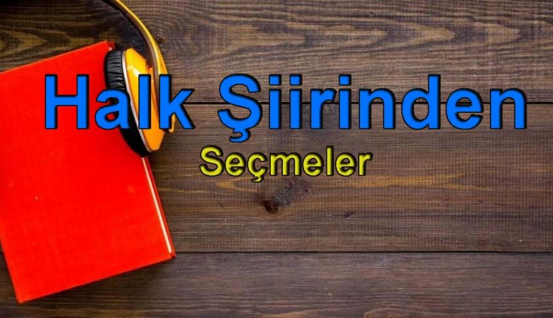 Halk Şiirinden Seçmeler-Sesli Kitap Dinle
